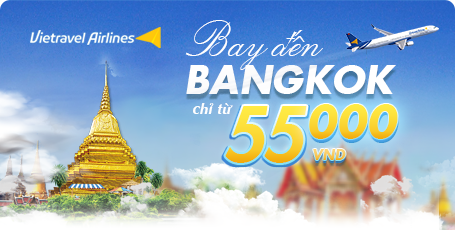 Vietravel Airlines ưu đãi “hời” nhân dịp bay trở lại chặng Tp Hồ Chí Minh – Bangkok