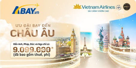 Thỏa sức bay châu Âu cùng ưu đãi hấp dẫn từ Vietnam Airlines!