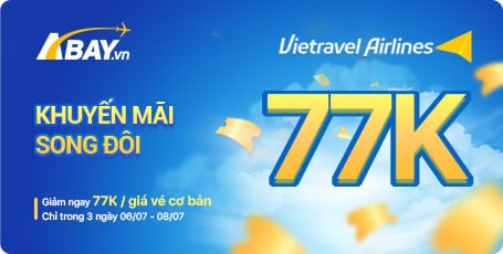 Săn vé giá hời từ Khuyến mại “Ngày Song Đôi 07/07” của Vietravel Airlines