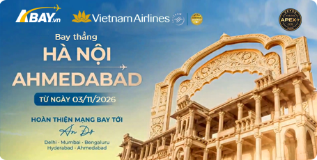 Thêm đường bay mới Hà Nội – Ahmedabad, thêm ưu đãi hấp dẫn từ Vietnam Airlines!