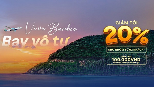 “Vi vu Bamboo – Bay vô tư”: Một chương trình ưu đãi giá vé cực “hời” đến từ Nhà Tre