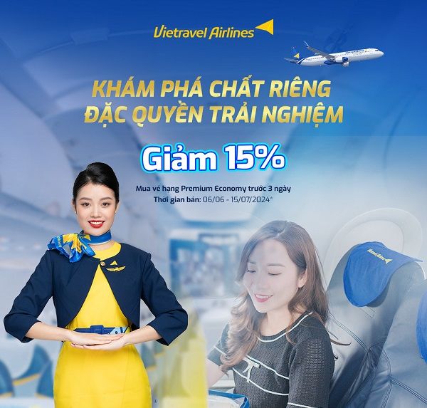 Khám phá ưu đãi siêu hấp dẫn dành cho dịch vụ Premium Economy của Vietravel Airlines