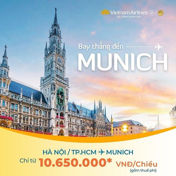 “Chớp” ưu đãi khủng từ Vietnam Airlines trên đường bay tới Munich (Đức)!