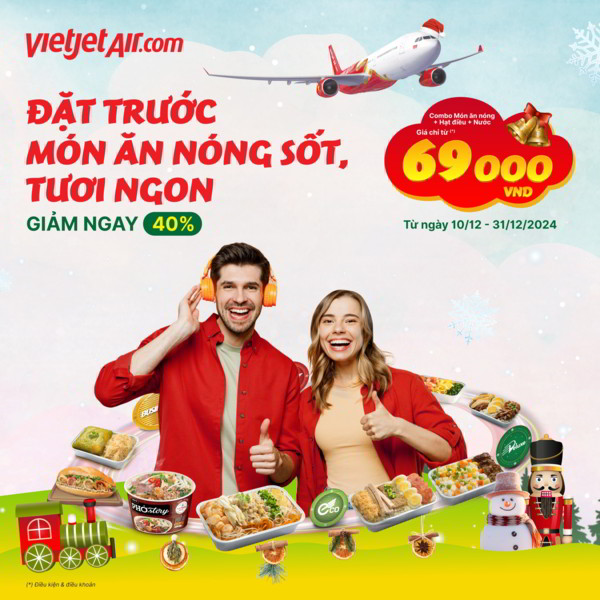 Đặt trước suất ăn nóng, nhận ngay ưu đãi giảm 40% từ VietJet Air!