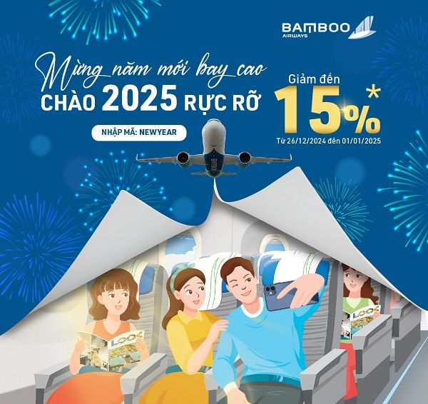 “Mừng năm mới bay cao, chào 2025 rực rỡ” cùng Bamboo Airways – Book ưu đãi ngay thôi!