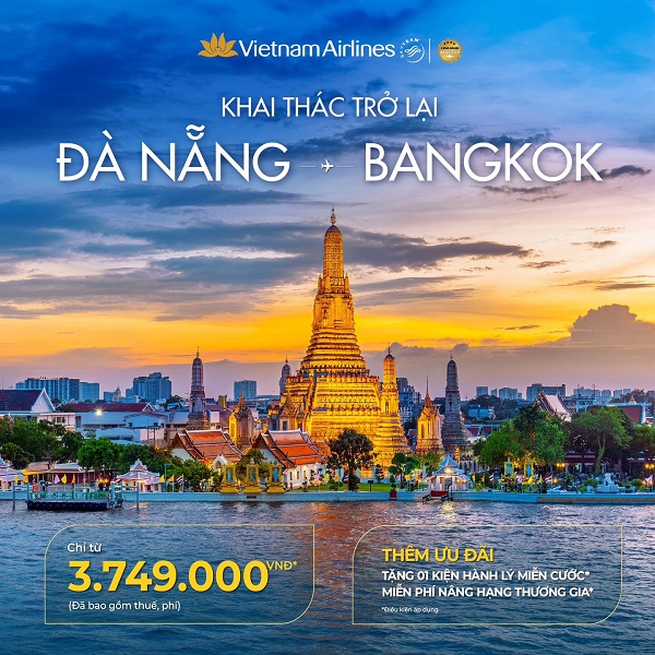 Khai thác trở lại đường bay Đà Nẵng – Bangkok, Vietnam Airlines tung ưu đãi hấp dẫn