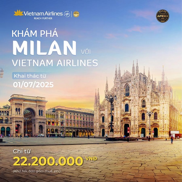 Khám phá Milan vơi ưu đãi giá vé hấp dẫn từ Vietnam Airlines