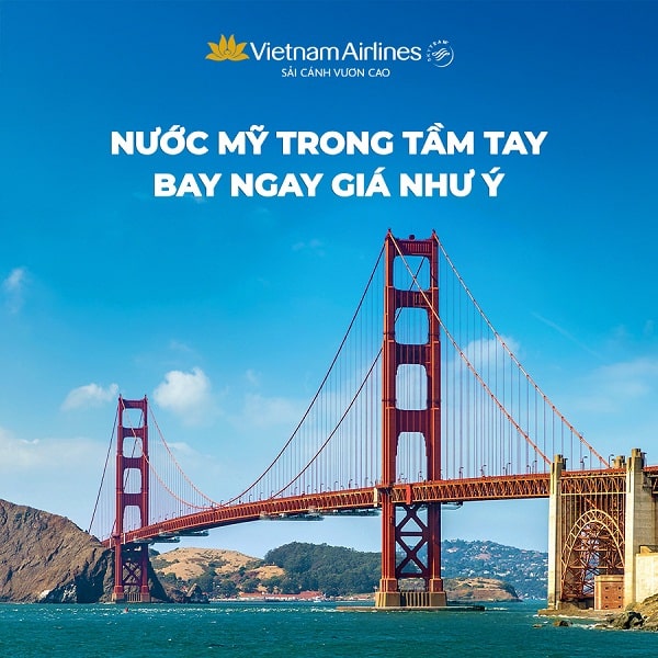 Nước Mỹ trong tầm tay, bay ngay giá như ý cùng Vietnam Airlines!