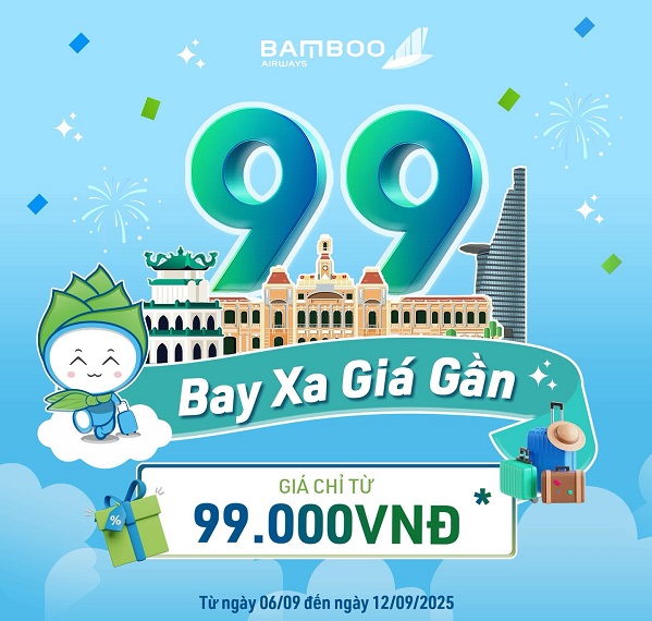 Bay gần, bay xa – Đã có vé 99k của Bamboo Airways 