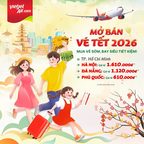 Vietjet Air mở bán 2,5 triệu vé Tết Nguyên đán 2026, với mức giá chỉ từ 610.000đ