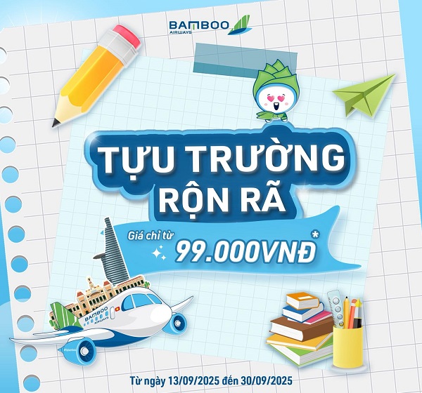 Tựu trường rộn rã – Săn ngay vé 99k từ Bamboo Airways