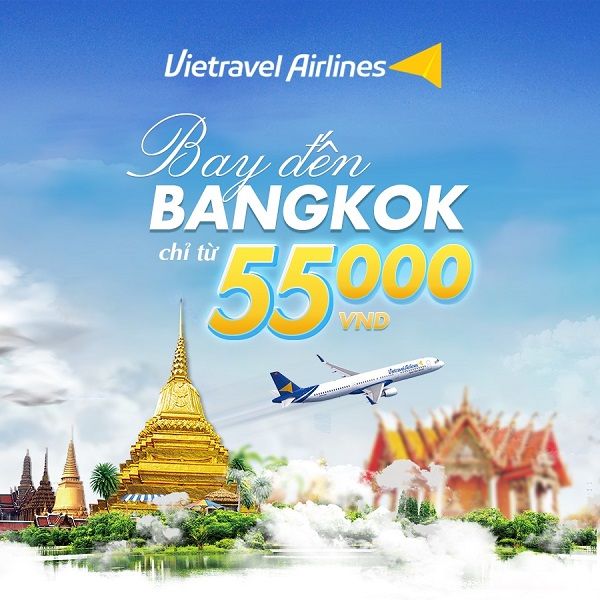 Vietravel Airlines ưu đãi “hời” nhân dịp bay trở lại chặng Tp Hồ Chí Minh – Bangkok