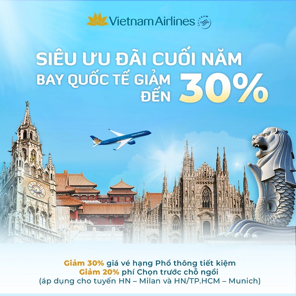 Vietnam Airlines tung SIÊU ƯU ĐÃI CUỐI NĂM – Bay quốc tế giảm đến 30%