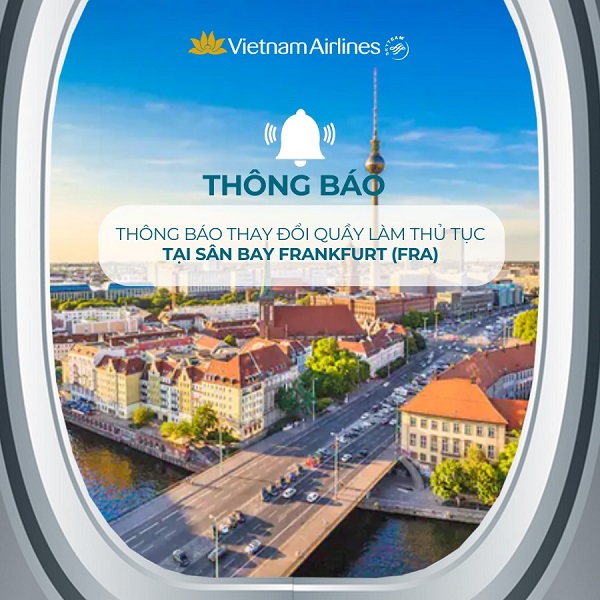 Vietnam Airlines thay đổi vị trí quầy làm thủ tục tại sân bay Frankfurt (Đức)