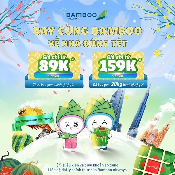 “Bay cùng Bamboo, Về nhà đúng Tết”: Ưu đãi Tết hấp dẫn từ Bamboo Airways!