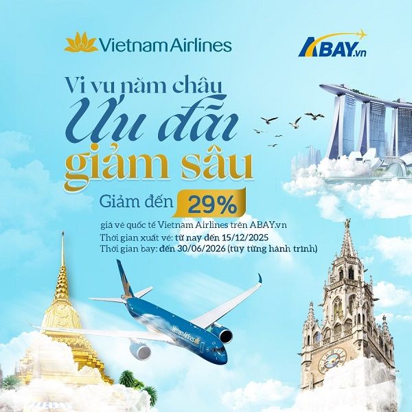 Rộn ràng “Vi vu năm châu, Ưu đãi giảm sâu” cùng Vietnam Airlines nhân dịp cuối năm!
