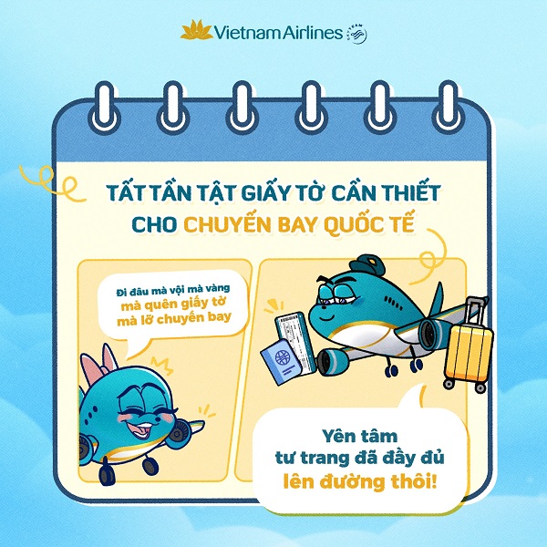 Tất tần tật giấy tờ cần thiết cho chuyến bay quốc tế cùng Vietnam Airlines