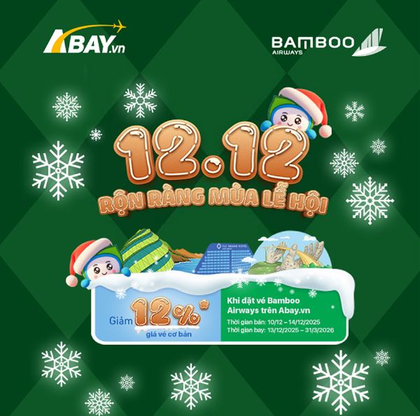 Chốt liền vé rẻ từ ưu đãi “DOUBLE DAY 12/12” của Bamboo Airways  