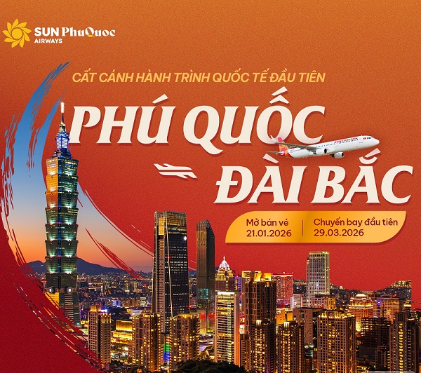 Sun PhuQuoc Airways mở đường bay thẳng Phú Quốc - Đài Bắc 