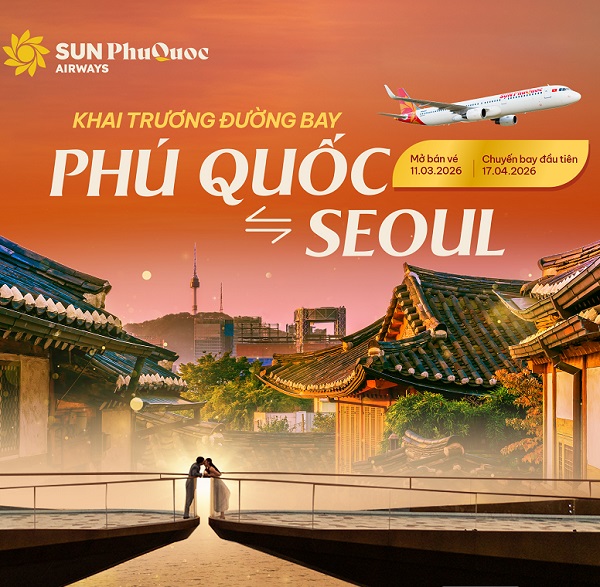 Sun PhuQuoc Airways mở đường bay Phú Quốc – Seoul, đồng thời tung vé giá “hời”