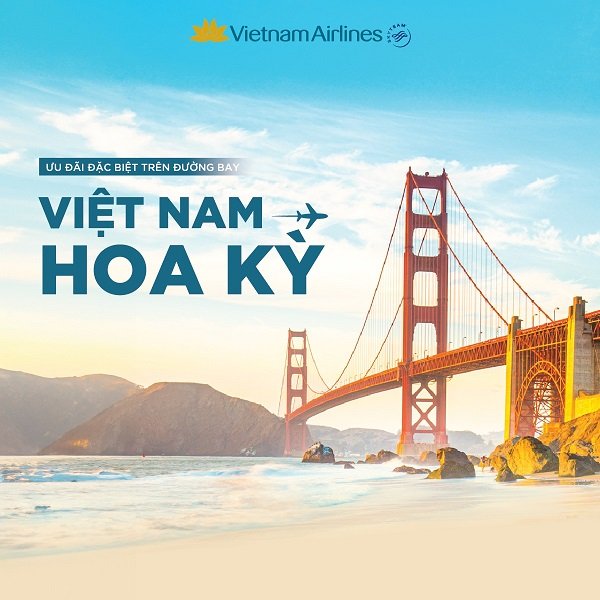 Không thể bỏ lỡ ưu đãi đặc biệt từ Vietnam Airlines trên đường bay Việt Nam – Mỹ!