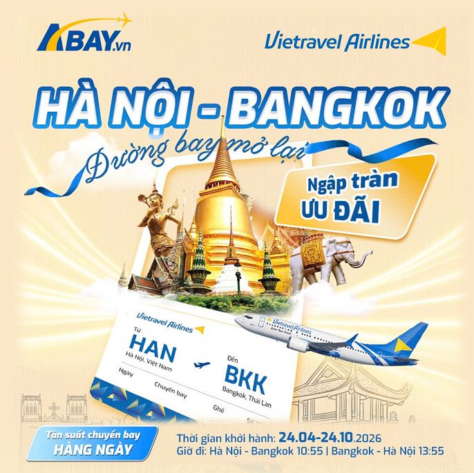 Vietravel Airlines khai thác trở lại đường bay Hà Nội - Bangkok từ 24/04/2026