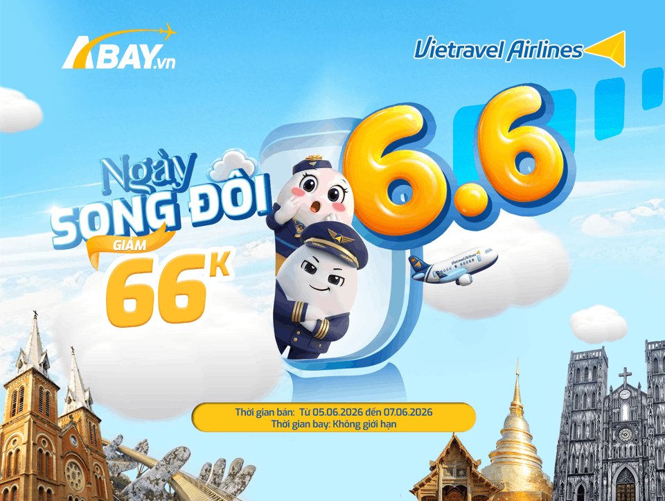 Ngày song đôi 6/6, nhận ưu đãi “hời” từ Vietravel Airlines!