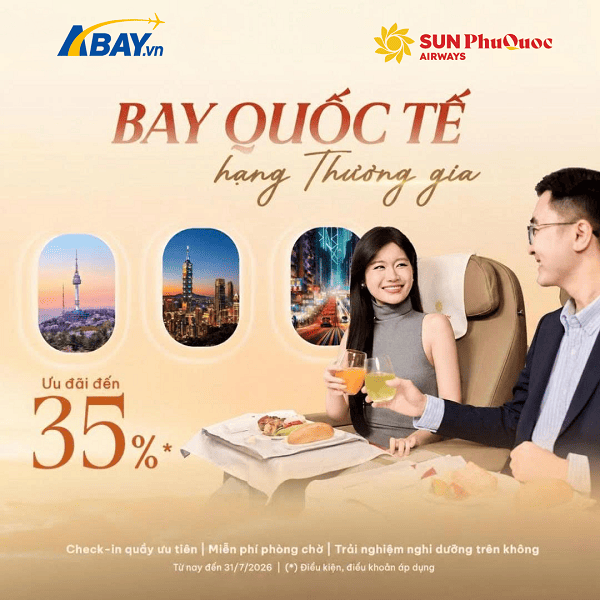 Bay Thương gia quốc tế với mức giá hấp dẫn cùng - ưu đãi lên đến 35% từ Sun PhuQuoc Airways