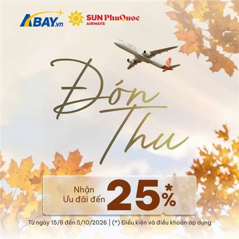 Chào thu, vi vu muôn nơi cùng ưu đãi từ Sun PhuQuoc Airways!
