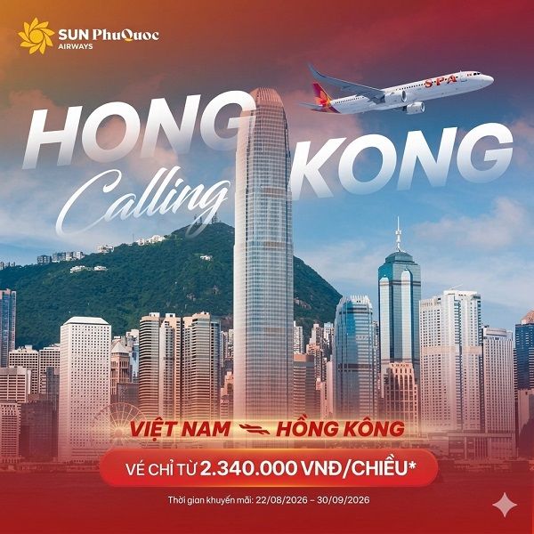Từ Việt Nam bay thẳng Hong Kong thật dễ dàng cùng ưu đãi của Sun PhuQuoc Airways!