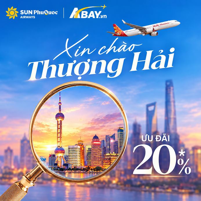 Bay thẳng Tp Hồ Chí Minh – Thượng Hải cùng ưu đãi giảm giá 20% Sun PhuQuoc Airways 