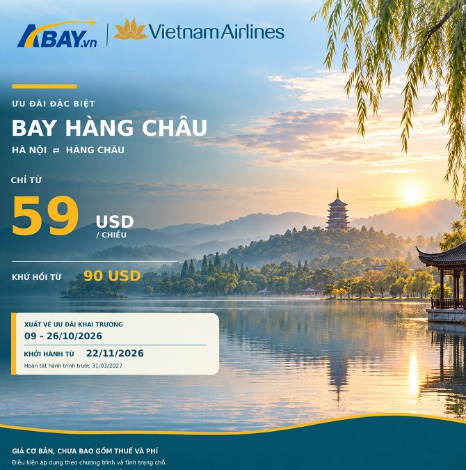 Vietnam Airlines ưu đãi vé đi Hàng Châu (Trung Quốc) chỉ từ 59 USD/chiều