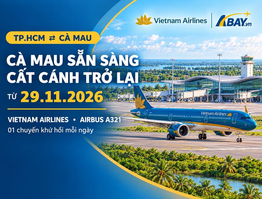 Vietnam Airlines trở lại khai thác đường bay TP Hồ Chí Minh - Cà Mau từ tháng 11/2026